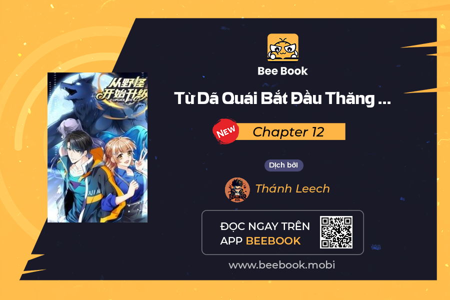 Từ Dã Quái Bắt Đầu Thăng Cấp Chapter 12 - 1